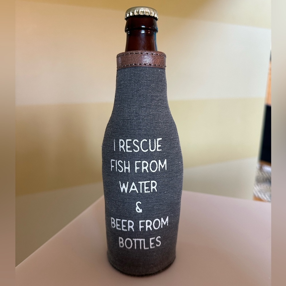 Bottle Holder. I rescued fish from water and beer from bottles.